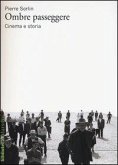 Ombre passeggere. Cinema e storia