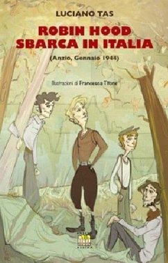 Cover Robin Hood sbarca in Italia (Anzio, gennaio 1944)