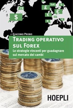Cover Trading operativo sul Forex. Le strategie vincenti per guadagnare sul mercato dei cambi