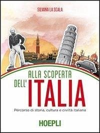 Cover Alla scoperta dell'Italia. Percorso di storia, cultura e civiltà italiana