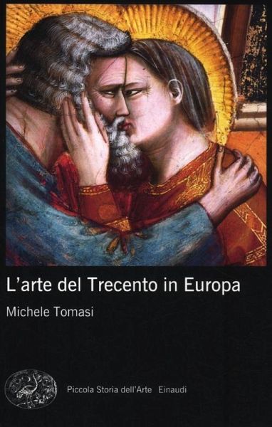 L' arte del Trecento in Europa L' arte del Trecento in Europa