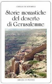Storie monastiche del deserto di Gerusalemme - Cirillo Da Scitopoli