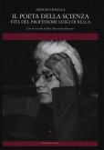 Il poeta della scienza. Vita del professore Luigi Di Bella Il poeta della scienza. Vita del professore Luigi Di Bella