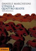 L' Italia a quattro ruote. Storia dell'utilitaria