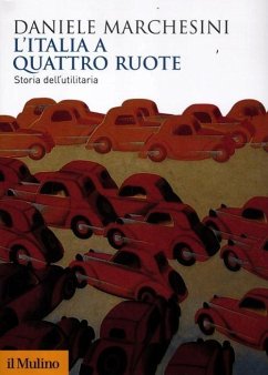 Cover L' Italia a quattro ruote. Storia dell'utilitaria