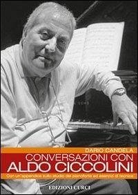 Cover Conversazioni con Aldo Ciccolini. Con un'appendice sullo studio del pianoforte ed esercizi di tecnica