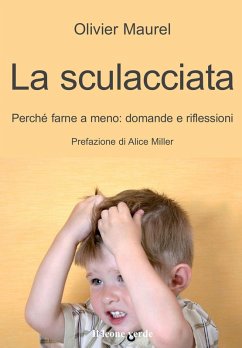Cover La sculacciata. Perché farne a meno: domande e riflessioni