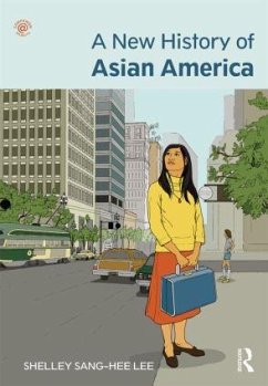 A New History of Asian America. Shelley Sang-Hee Lee - Lee, Shelley Sang-Hee