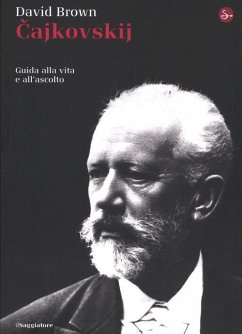 Cover Cajkowskij. Guida alla vita e all'ascolto