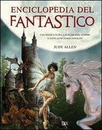 Enciclopedia del fantastico - Allen, Judy
