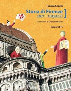 Storia di Firenze per ragazzi - Cambi, Franco