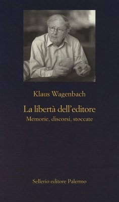 Cover La libertà dell'editore. Memorie, discorsi, stoccate