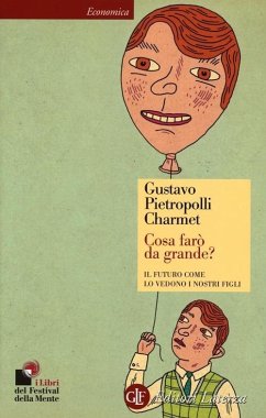 Cover Cosa farò da grande? Il futuro come lo vedono i nostri figli