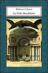 Cover La Folie Baudelaire. Ediz. italiana