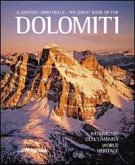 Il grande libro delle Dolomiti. Patrimonio dell'umanità. Ediz. italiana e inglese Il grande libro delle Dolomiti. Patrimonio dell'umanità. Ediz. italiana e inglese