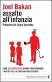 Assalto all'infanzia. Come le corporation stanno trasformando i nostri figli in consumatori sfrenati Assalto all'infanzia. Come le corporation stanno trasformando i nostri figli in consumatori sfrenati