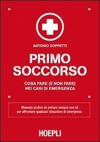 Cover Primo soccorso. Cosa fare (e non fare) nei casi di emergenza