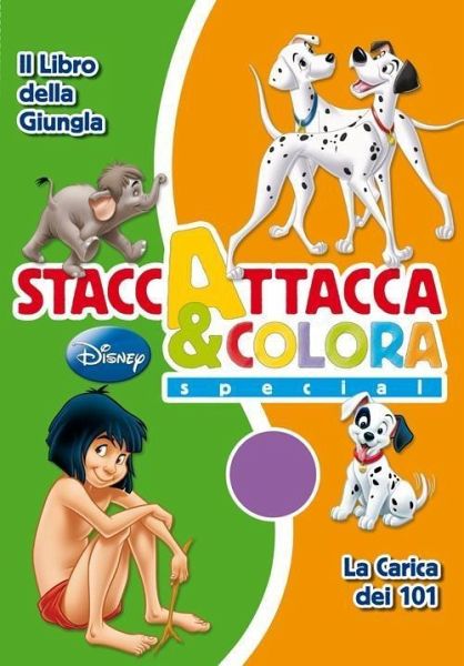 Il libro della giungla-La carica dei 101. Staccattacca e colora special. Con adesivi