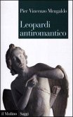 Leopardi antiromantico Leopardi antiromantico