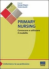 Cover Primary nursing. Conoscere e utilizzare il modello