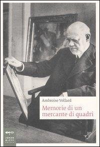 Memorie di un mercante di quadri - Vollard, Ambroise