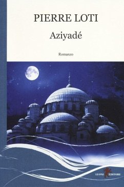 Aziyadé - Loti, Pierre