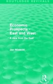 Economic Prospects - East and West (Routledge Revivals)