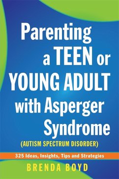 Parenting a Teen or Young Adult with Asperger Syndrome (Autism Spectrum Disorder) - Boyd, Brenda