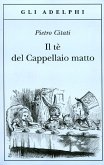 Il tè del Cappellaio matto Il tè del Cappellaio matto
