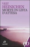 Morte in lista d'attesa Morte in lista d'attesa