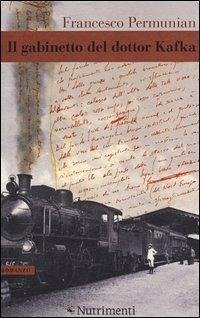 Il gabinetto del dottor Kafka - Permunian, Francesco