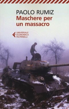 Cover Maschere per un massacro. Quello che non abbiamo voluto sapere della guerra in Jugoslavia