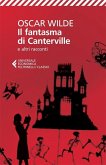 Il fantasma di Canterville e altri racconti Il fantasma di Canterville e altri racconti