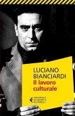 Il lavoro culturale Il lavoro culturale