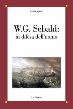 W. G. Sebald: in difesa dell'uomo - Agazzi, Elena