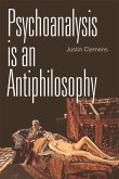 Psychoanalysis Is an Antiphilosophy