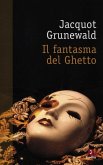 Il fantasma del ghetto Il fantasma del ghetto