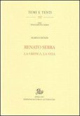 Renato Serra. La critica, la vita