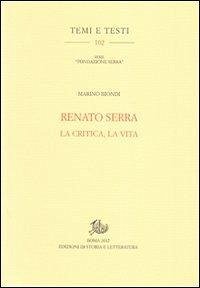 Cover Renato Serra. La critica, la vita