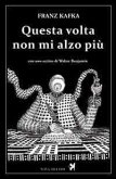 Questa volta non mi alzo più Questa volta non mi alzo più