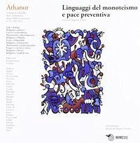 Linguaggi del monoteismo e pace preventiva
