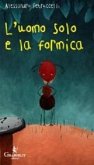 L' uomo solo e la formica