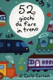 52 giochi da fare in treno. Carte 52 giochi da fare in treno. Carte