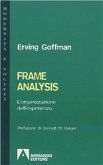 Frame analysis. L'organizzazione dell'esperienza