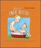 Prego col Padre Nostro Prego col Padre Nostro