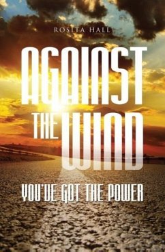 Against the Wind: You've Got the Power - Hall, Rosita