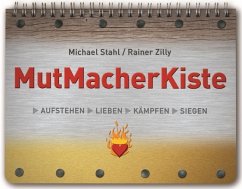 MutMacherKiste - Stahl, Michael