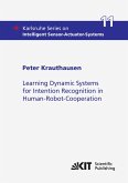 Learning Dynamic Systems for Intention Recognition in Human-Robot-Cooperation