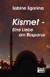 Kismet - Eine Liebe am Bosporus (eBook,... - Bild 1
