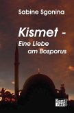 Kismet - Eine Liebe am Bosporus (eBook, ePUB)